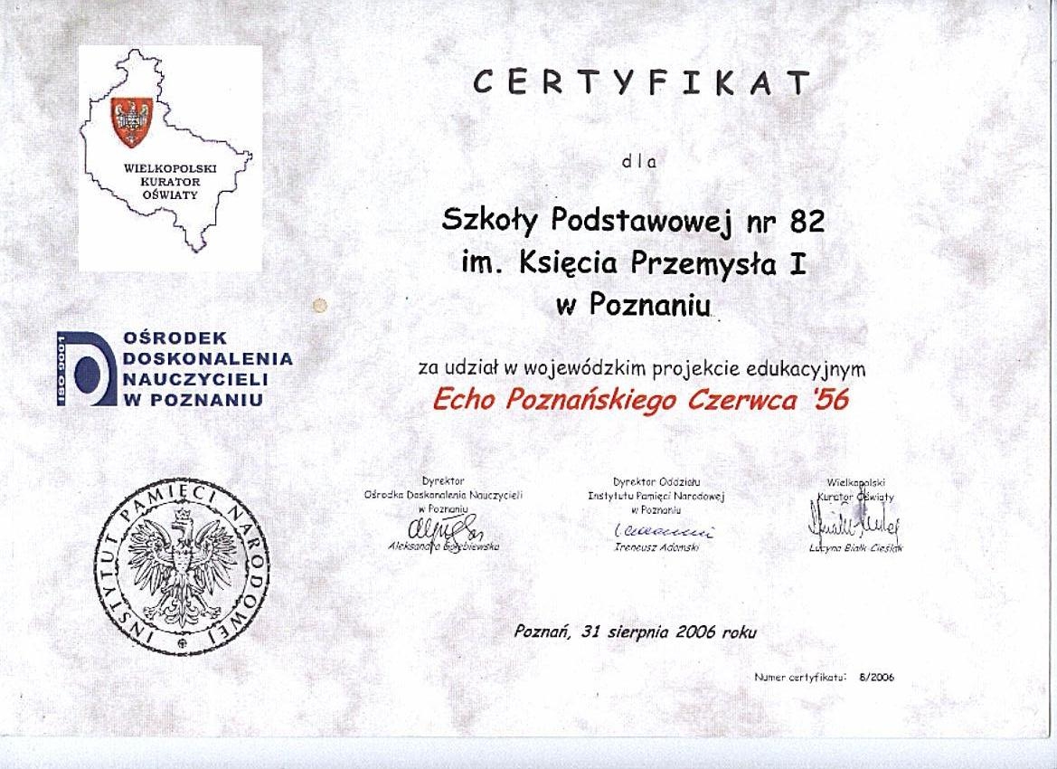 Certyfikat za udział w wojewódzkim projekcie edukacyjnym "Echo Poznańskiego Czerwca", 2006